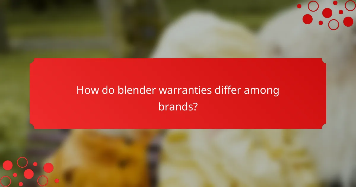 How do blender warranties differ among brands?